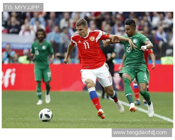 俄罗斯与沙特足球对决最新战术分析与前景展望